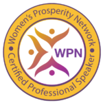 Women's Prosperity Network Certified Professional Speaker